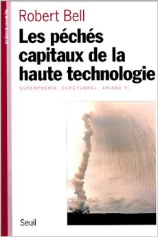 Les Pêchés capitaux de la haute technologie